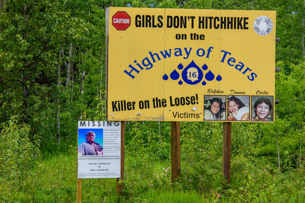 Highway 16 between Prince George and Prince Rupert is known as the Highway of Tears because of all the unsolved murders and disappearances of young women, largely First Nations, from the late 1960s to the present. Signs warn girls not to hitchhike. (Richard McGuire photo)